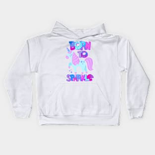 Born to sparkle Kids Hoodie